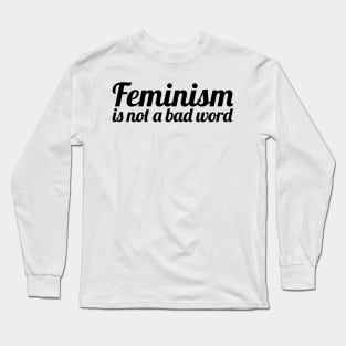 Feminism I Long Sleeve T-Shirt